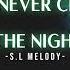 S L Melody I Ll Never Cry In The Night