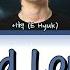 E Hyuk Rain And Loneliness Lyrics 이혁 비와 외로움 가사 From 복면가왕 Color Coded Lyrics Han Rom Eng