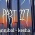 Cannibal Kesha Slowed