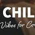 Winter Chill Music Warm Vibes For Cold Days Relaxing House Mix The Good Life No 55