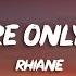 Rhianne Somewhere Only We Know Lyrics