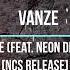 Vanze Survive Feat Neon Dreams NCS Release