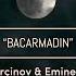 Xəyal Bəhərçinov Emine Mirzeyeva Bacarmadın Official Music