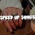 Speed Up Songs Escape Please Don T Break My Heart