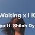 Tell Me Why I M Waiting X I Know You So Well Ft Shiloh Dynasty