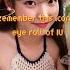 Remember IU Iconic Eye Roll Kpop Viral Shorts Shortvideo Iu Twice Redvelvet