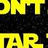 We Didn T Start The Fire A Star Wars Parody
