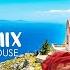 Ibiza Summer Mix 2024 Best Of Tropical Deep House Music Chill Out Mix 2024 Chillout Lounge 264