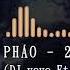 2 Phut Hon Phao Ft Wack DJ Yoyo Ft WHiTe ReMix TikTok Music