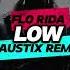 Flo Rida LOW Faustix Remix