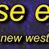 1 HOUR New West Those Eyes Sped Uptiktok Version Lyrics Cause All Of The Small Things That