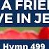 WHAT A FRIEND WE HAVE IN JESUS Adventist Hymn No 499