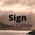 Sign Instrumental Version Loving Caliber