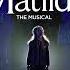 Matilda The Musical Official West End Trailer