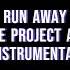 Run Away By Sunstroke Project And Olia Tira INSTRUMENTAL