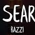 Bazzi Soul Searching Lyrics Lyric Video