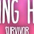 Survivor Burning Heart