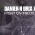 Damien N Drix Mosimann STV Douth Right On Treize Mondello G Mashup