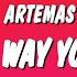 Artemas I Like The Way You Kiss Me Lyrics I Like The Way You Kiss Me I Can Tell You Miss Me