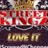 Love It Screwed Chopped Feat StreetKingz