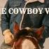 The Cowboy Way