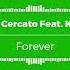 Giulio Cercato Feat Kianna Forever