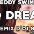 Teddy Swims Bad Dreams REGGAE REMIX Ot Neck