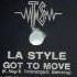 L A Style Got To Move Reaction Mix