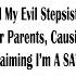 After 30 Years I Exposed My Evil Stepsister Who Made My Life A Hell By Manipulating Our Parents