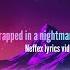 Trapped In A Nightmare Neffex Lyrics Video Song