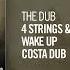 The Dub 4 Strings Jessie Lee Thetford Wake Up Costa Dub