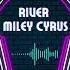 River Miley Cyrus Ringtone Download Now Free Ringtones Download