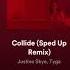 Collide Sped Up Remix