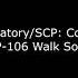 SCP Secret Laboratory SCP 106 Walk Sound