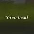 Nightmare Meme Siren Head Stick Nodes