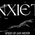 NEFFEX Anxiety Speed Up Jan Meyer