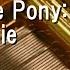 Open Up Your Eyes My Little Pony The Movie Music Box