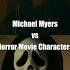 Michael Myers Vs Horror Movie Characters Halloween