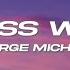 George Michael Careless Whisper Lyrics