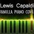 Lewis Capaldi Someone You Loved Piano Cover By Pianella Piano