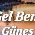 Güneş Haydi Gel Benimle Ol Speed Up Lyrics