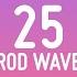 Rod Wave 25 Lyrics