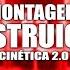 Montagem Destruição Cinética 2 0