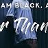 William Black Amidy Closer Than You Lyrics