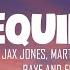 Jax Jones Martin Selveig Raye And Europa Tequila Lyrics Tequila La La La