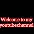Ladies And Gentlemen Welcome To My Youtube Youtubechannel Youtubeshortvideo Viralshorts