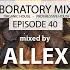 The Lab 40 Mixed By Allex Organic Progressive House