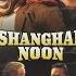 Opening To Shanghai Noon 2000 DVD