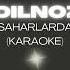 Dilnoz Saharlarda KARAOKE