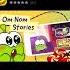 Om Nom Stories App Download Instructions